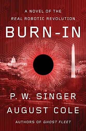 Cole, August Burn-In: A Novel of the Real Robotic Revolution