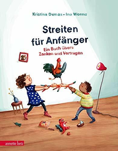 Worms, Ina Streiten für Anfänger: Ein Buch übers Zanken und Vertragen