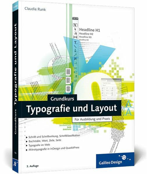 Runk, Claudia Grundkurs Typografie und Layout: Für Ausbildung und Praxis (Galileo Design)