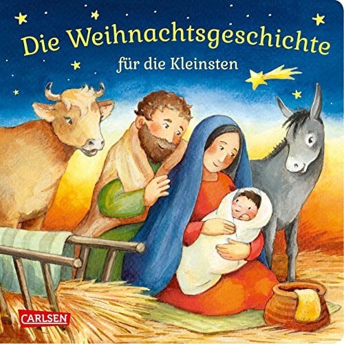 Hofmann, Julia Die Weihnachtsgeschichte für die Kleinsten: Pappbilderbuch für Kinder ab 18 Monaten über die biblische Geschichte von Weihnachten – einfach erzählt und bunt illustriert