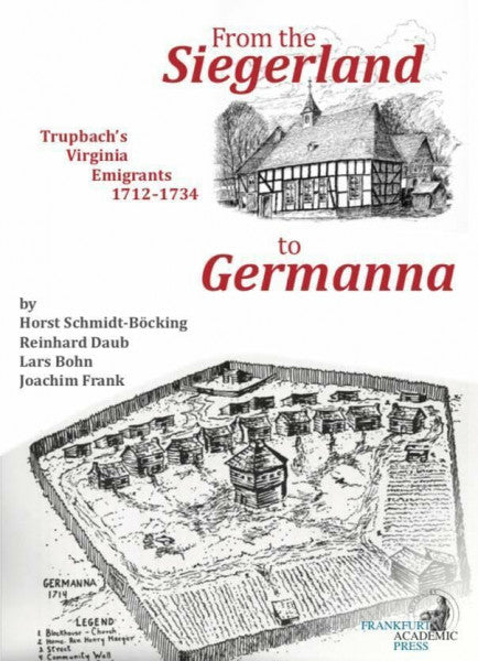 Bohn, Lars From the Siegerland to Germanna: Trupbach’s Virginia Emigrants 1712-1734