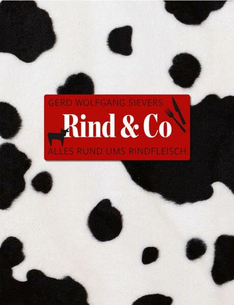Eisenhart, Titanilla Rind & Co: Alles rund ums Rindfleisch