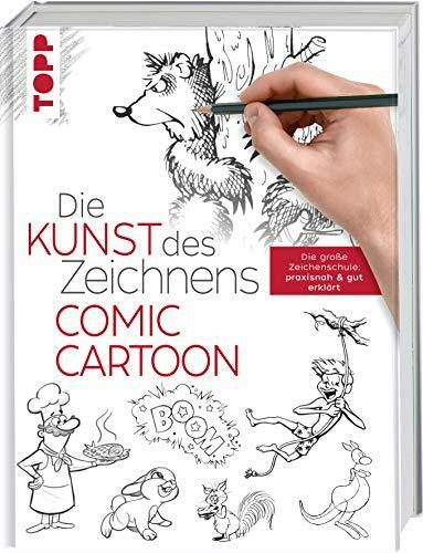 Krabbe, Wiebke Die Kunst des Zeichnens - Comic Cartoon: Die große Zeichenschule: praxisnah & gut erklärt