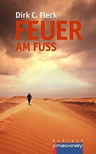 Andrushko, Galyna Feuer am Fuss: Die Maeva - Trilogie 3 (AndroSF: Die SF-Reihe für den Science Fiction Club Deutschland e.V. (SFCD))