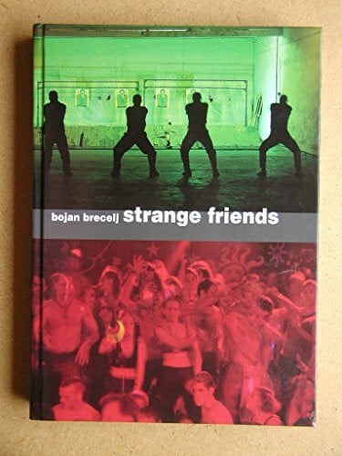 Pledge, Robert Strange Friends: Photographs by Bojan Brecelj