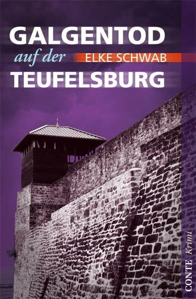 Schwab, Elke Galgentod auf der Teufelsburg (Conte Krimi)