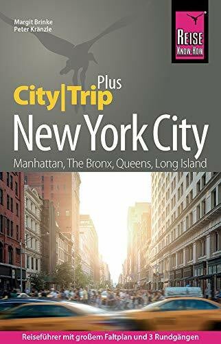 Brinke, Margit Reise Know-How Reiseführer New York City (CityTrip PLUS): mit großem Stadtplan, 3 Rundgängen und kostenloser Web-App.