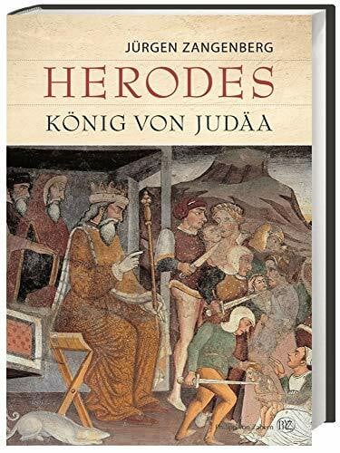 Zangenberg, Jürgen K. Herodes: König von Judäa. Eine archäologische und historische Biographie