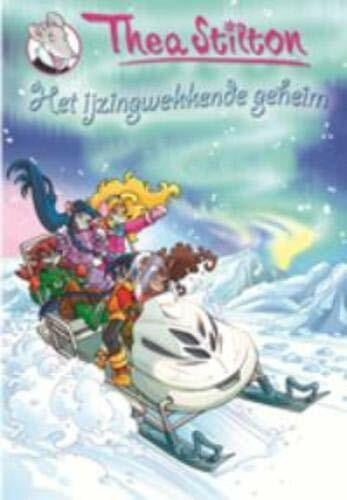Ceccarelli, Flavia Het ijzingwekkende geheim (Geronimo Stilton-reeks)