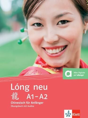 Krumm, Michael Lóng neu A1-A2: Chinesisch für Anfänger. Übungsbuch (Lóng neu: Chinesisch für Anfänger - vollständige Neubearbeitung)
