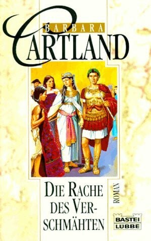 Cartland, Barbara Die Rache des Verschmähten (Allgemeine Reihe. Bastei Lübbe Taschenbücher)