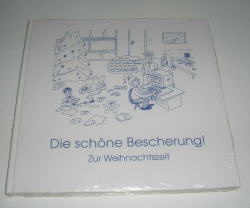 Die schöne Bescherung!. Zur Weihnachtszeit