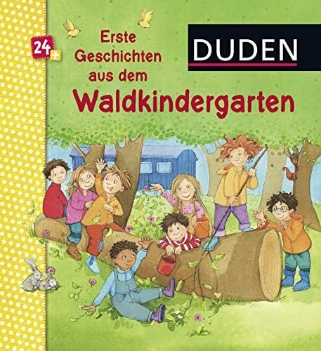 Gotzen-Beek, Betina Duden 24+: Erste Geschichten aus dem Waldkindergarten: Allererstes Vorlesen (DUDEN Pappbilderbücher 24+ Monate, Band 7)