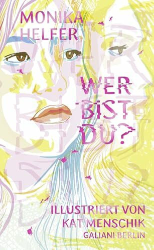 Helfer, Monika Wer bist du? (Illustrierte Lieblingsbücher, Band 21)