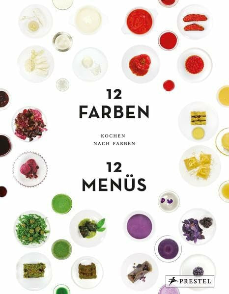Schober, Tim Kochen nach Farben. 12 Farben – 12 Menüs