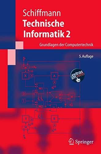 Wolfram Schiffmann Technische Informatik 2. Grundlagen der Computertechnik