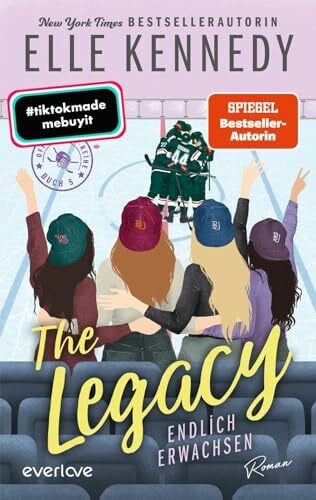 Kagerer, Christina The Legacy – Endlich erwachsen (Off-Campus 5): Roman | BookTok-Liebling | Prickelnde College-Romance für New Adults