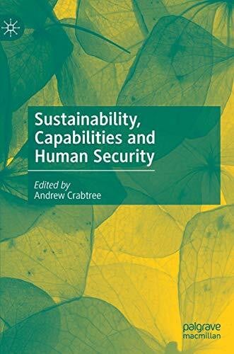Crabtree, Andrew Sustainability, Capabilities and Human Security