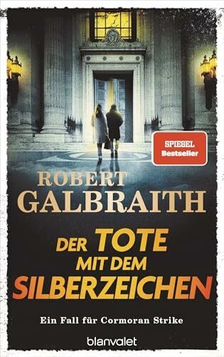Kurz, Kristof Der Tote mit dem Silberzeichen: Ein Fall für Cormoran Strike - »Ein ungemein schillerndes und vielschichtiges Ermittlerduo.« Hamburger Abendblatt (Die Cormoran-Strike-Reihe, Band 8)