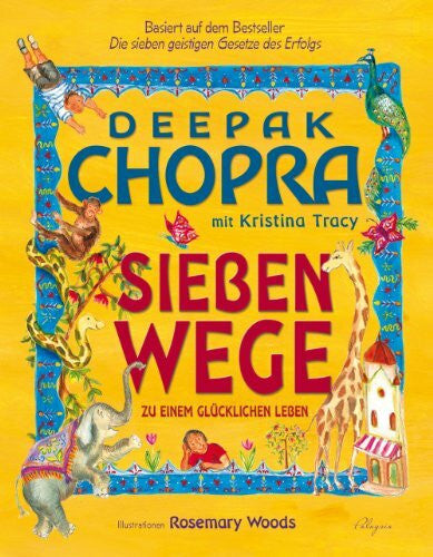 Chopra, Deepak Sieben Wege zu einem glucklichen Leben