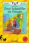 Volmert, Julia Zwei Schnüffler im Einsatz