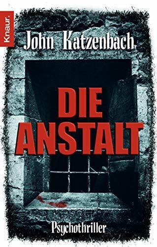 Kreutzer, Anke Die Anstalt: Psychothriller