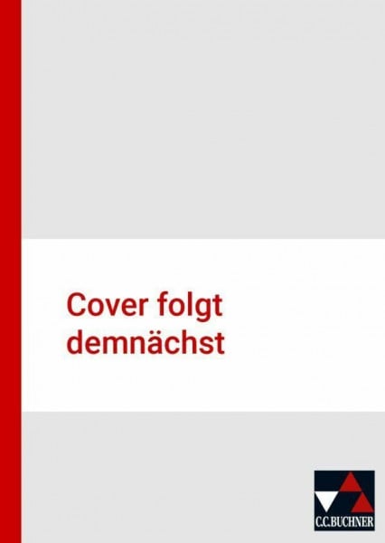 Schönhagen, Benigna Buchners Kolleg Geschichte – Neue Ausgabe Bayern / Buchners Kolleg Geschichte Bayern 12 - neu: Unterrichtswerk für die Oberstufe / gA/eA (Buchners ... Bayern: Unterrichtswerk für die Oberstufe)