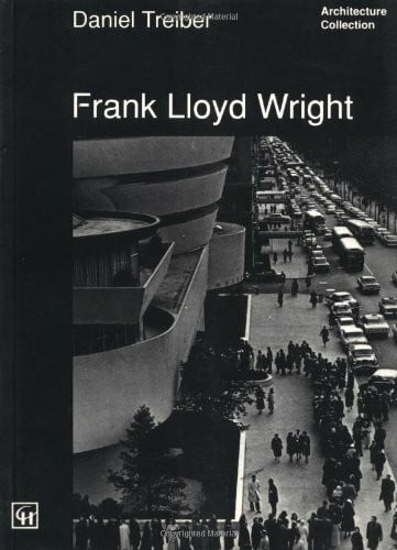 Treiber, Daniel Frank Lloyd Wright (Architecture Collection)