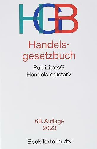 Fleischer, Prof. Dr. Holger Handelsgesetzbuch: mit Einführungsgesetz, Publizitätsgesetz und Handelsregisterverordnung (Beck-Texte im dtv)