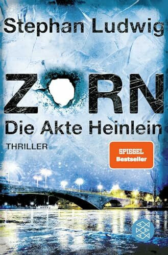 Ludwig, Stephan Zorn – Die Akte Heinlein: Thriller
