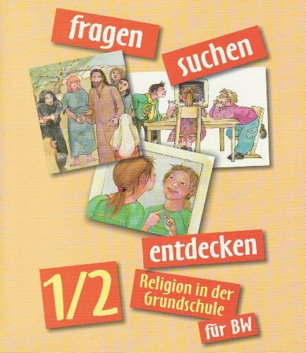 Liehmann, Walter fragen - suchen - entdecken 1/2. Ausgabe Baden-Württemberg: Schülerbuch Klasse 1/2 (fragen - suchen - entdecken. Ausgabe für Baden-Württemberg ab 2004)