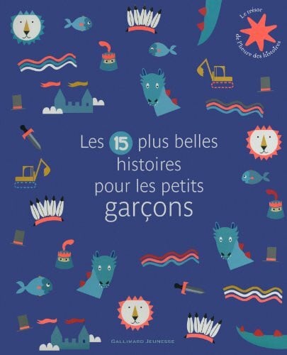 Collectif Les 15 plus belles histoires pour les petits garçons