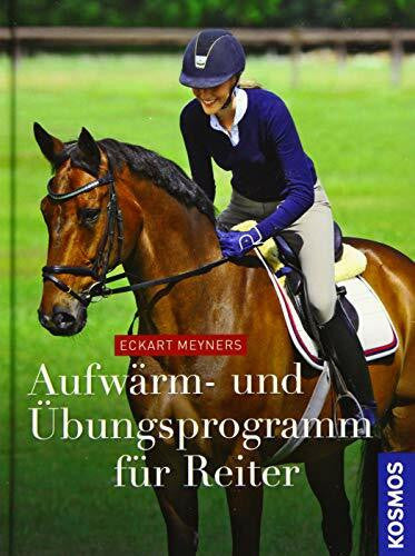 Meyners, Eckart Aufwärm- und Übungsprogramm für Reiter