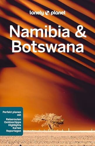 Kingdom, Sarah LONELY PLANET Reiseführer Namibia & Botswana: Eigene Wege gehen und Einzigartiges erleben.