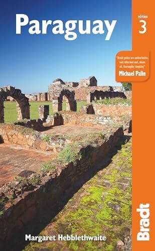 Hebblethwaite, Margaret Paraguay Bradt Guide (Bradt Travel Guide)