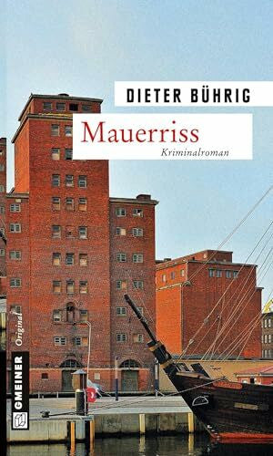 Bührig, Dieter Mauerriss: Kriminalroman (Schriftsteller Christian)