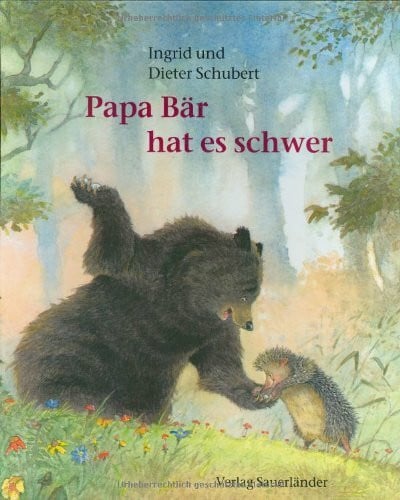 Schubert, Dieter Papa Bär hat es schwer