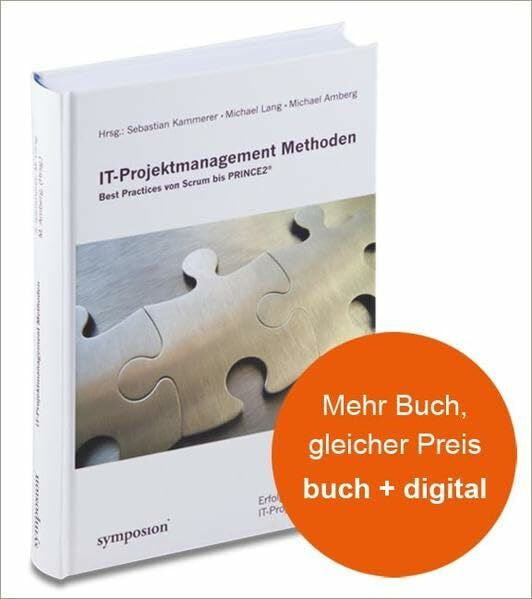Amberg, Michael IT-Projektmanagement-Methoden: Best Practices von Scrum bis PRINCE2(R)