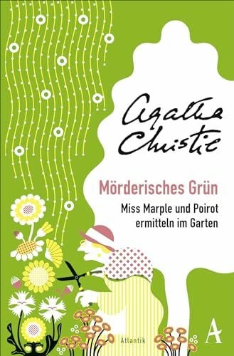 Mundhenk, Michael Mörderisches Grün: Miss Marple und Poirot ermitteln im Garten