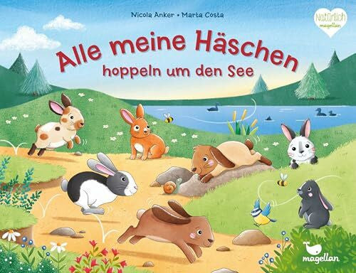 Costa, Marta Alle meine Häschen hoppeln um den See: Ein gereimtes Bilderbuch ab 2 Jahren über ein lustiges Hasen-Rennen