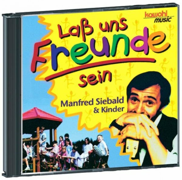 Manfred Siebald Lass uns Freunde sein