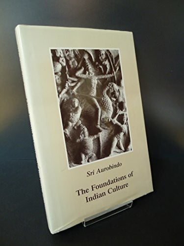 Aurobindo, Sri Foundations of Indian Culture