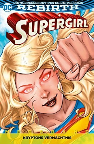 Hidalgo, Carolin Supergirl Megaband: Bd. 1: Kryptons Vermächtnis