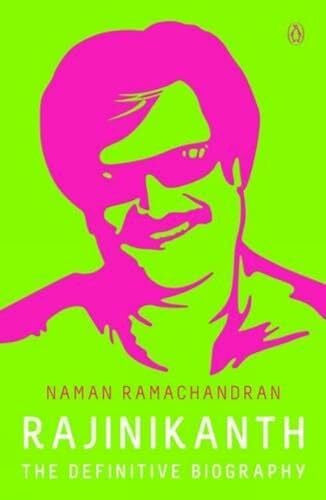 Ramachandran, Naman Rajinikanth: The Definitive Biography