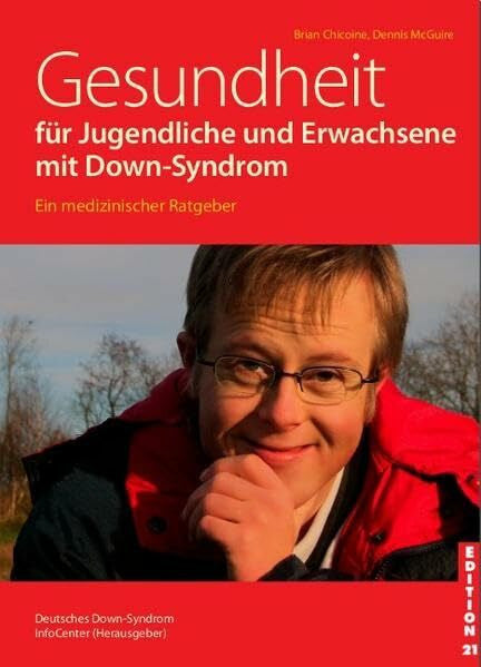 Gifford, Patricia Gesundheit für Jugendliche und Erwachsene mit Down-Syndrom (Edition 21: Bücher von, mit und über Menschen mit dem gewissen Extra Information - Integration - Förderung)