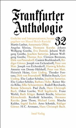 Reich-Ranicki, Marcel Frankfurter Anthologie. Gedichte und Interpretationen: Zweiunddreißigster Band