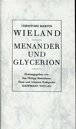 Wieland, Christoph Martin Menander und Glycerion: Roman. Nach d. Ausg. v. 1811