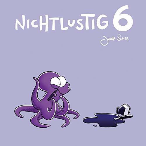 Sauer, Joscha Nichtlustig 6