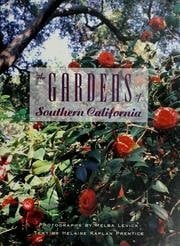 Prentice, Helaine Kaplan The Gardens of Southern California