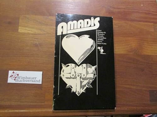 Fritz R. Fries Amadis von Gallien. Nach alten Chroniken. 2 Bde.